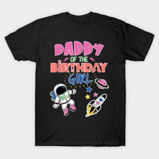 Daddy Of The Birthday Girl Space Matching Family T-Shirt